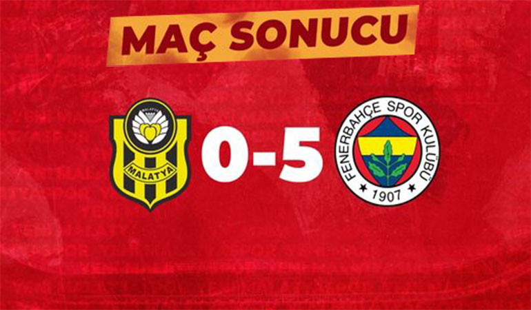 Yeni Malatyaspor 0-5 Fenerbahçe